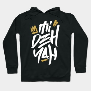 Mi Deh Yah Rasta Saying Graffiti Tag Style Reggae Hoodie